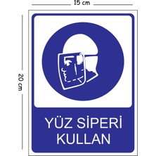 Mayeka Metal Yüz Siperi Kullan 15X20 cm Uyarı Iş Güvenliği Levhası