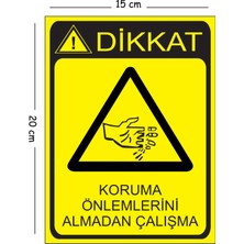 Mayeka Metal Dikkat Koruma Önlemlerini Almadan Çalışma 15X20 cm Uyarı Iş Güvenliği Levhası