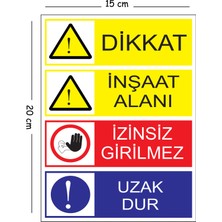 Mayeka Metal Dikkat Inşaat Alanı Izinsiz Girilmez Uzak Dur 15X20 cm Uyarı Iş Güvenliği Levhası