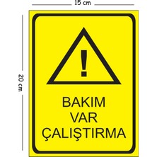 Mayeka Metal Bakım Var Çalıştırma 15X20 cm Uyarı Iş Güvenliği Levhası