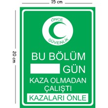 Mayeka Metal Bu Bölüm Gün Kaza Olmadan Çalıştı 15X20 cm Uyarı Iş Güvenliği Levhası