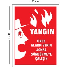 Mayeka Metal Yangın Önce Alarm Verin Sonra Söndürmeye Çalışın 15X20 cm Uyarı Iş Güvenliği Levhası
