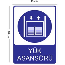 Mayeka Metal Yük Asansörü 15X20 cm Uyarı Iş Güvenliği Levhası