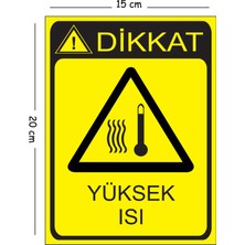 Mayeka Metal Dikkat Yüksek Isı 15X20 cm Uyarı Iş Güvenliği Levhası