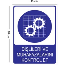 Mayeka Metal Dişlileri ve Muhafazalarını Kontrol Et 15X20 cm Uyarı Iş Güvenliği Levhası
