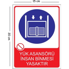 Mayeka Metal Yük Asansörü Insan Binmesi Yasaktır 15X20 cm Uyarı Iş Güvenliği Levhası