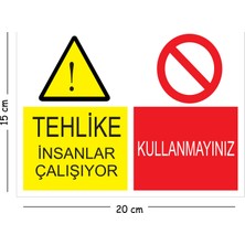 Mayeka Metal Tehlike Insanlar Çalışıyor Kullanmayınız 15X20 cm Uyarı Iş Güvenliği Levhası