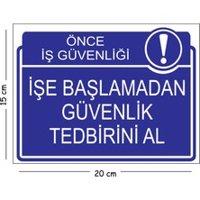 Mayeka Metal Işe Başlamadan Güvenlik Tedbirini Al 15X20 cm Uyarı Iş Güvenliği Levhası