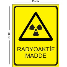 Mayeka Metal Radyoaktif Madde 15X20 cm Uyarı Iş Güvenliği Levhası