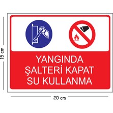 Mayeka Metal Yangında Şalteri Kapat Su Kullanma 15X20 cm Uyarı Iş Güvenliği Levhası