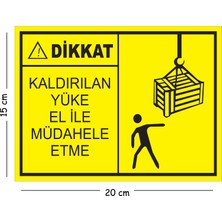 Mayeka Metal Dikkat Kaldırılan Yüke El Ile Müdahale Etme 15X20 cm Uyarı Iş Güvenliği Levhası