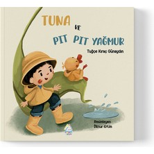 Mahlas Yayınları Tuğçe Kıraç Günaydın - Tuna ve Pıt Pıt Yağmur