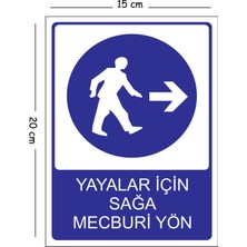 Mayeka Metal Yayalar Için Sağa Mecburi Yön 15X20 cm Uyarı Iş Güvenliği Levhası