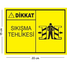 Mayeka Metal Dikkat Sıkışma Tehlikesi 15X20 cm Uyarı Iş Güvenliği Levhası