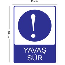 Mayeka Metal Yavaş Sür 15X20 cm Uyarı Iş Güvenliği Levhası