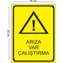 Mayeka Metal Arıza Var Çalıştırma 15X20 cm Uyarı Iş Güvenliği Levhası