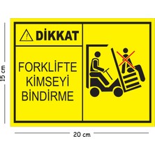 Mayeka Metal Dikkat Forklifte Kimseyi Bindirme 15X20 cm Uyarı Iş Güvenliği Levhası