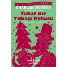 İş Bankası Kültür Yayınları Tuhaf Bir Yılbaşı Öyküsü - Charles Dickens Normal Boy Türkçe Basım Yayınevi: Türkiye İş Bankası