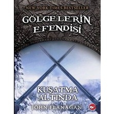 Gölgelerin Efendisi 6 - Kuşatma Altında - John Flanagan