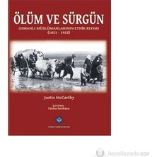 Türk Tarih Kurumu Vakfı Ölüm Ve Sürgün - Justin Mccarthy, Osmanlı Müslümanlarının Etnik Kıyımı Konulu Araştırma