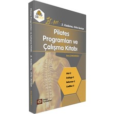 Barış Çunguroğlu'nun 2.Kademe Pilates Programları ve Çalışma Kitabı Dünya Tıp Kitabevi Yayın Evi