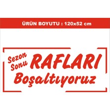 İmaj Reklam Mağaza Vitrini Için Sezon Sonu Rafları Boşaltıyoruz Indirim Yazısı 120X52 cm