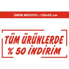 İmaj Reklam Mağaza Vitrini Için Tüm Ürünlerde %50 Indirim Yazısı 120X52 cm