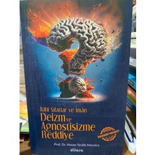 Dilara Yayınları Ilahi Sıfatlar ve Iman Deizm ve Agnostisizme Reddiye --- Prof. Dr. Hasan Tevfik Marulcu