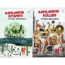 Tudem Yayın Grubu Kapiland'ın Kıyameti ve Kapiland'ın Külleri (Miyase Sertbarut)