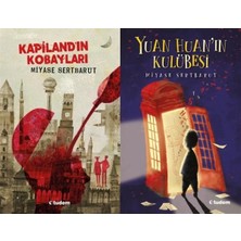 Tudem Yayın Grubu Kapiland’ın Kobayları ve Yuan Huan'ın Kulübesi (Miyase Sertbarut)