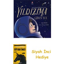 Tübitak Yayınları Yıldızıma Giden Yol + Siyah Inci