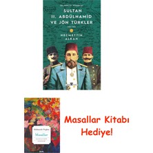 Timaş Yayınları Sultan Iı. Abdülhamid ve Jön Türkler (1889-1908) Selanik'in Yükselişi + Masallar