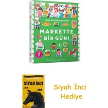 İndigo Kitap Keçe Arkadaşlarımla Markette Bir Gün (Ciltli) + Siyah Inci