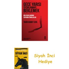 Timaş Yayınları Gece Yarısı Tutuklanmayı Beklemek + Siyah Inci