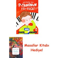 Timaş Çocuk Nerede Bu Piyanonun Kuyruğu? + Masallar