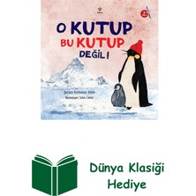 Tübitak Yayınları O Kutup Bu Kutup Değil! + Dünya Klasiği