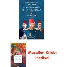 Timaş Yayınları Sultan 2. Abdülhamid ve Ittihatçılar (1908-1909) + Masallar
