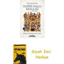 Timaş Yayınları Kudüs Haçlı Krallığı - Bir Koloni Devletinin Anatomisi + Siyah Inci