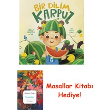 Timaş Çocuk Bir Dilim Karpuz + Masallar