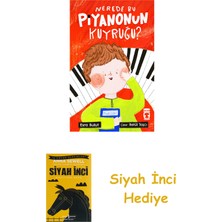 Timaş Çocuk Nerede Bu Piyanonun Kuyruğu? + Siyah Inci