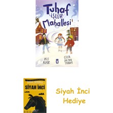 Timaş Çocuk Tuhaf Işler Mahallesi + Siyah Inci