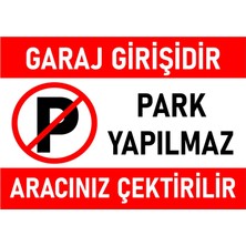 online shopping dsg store Garaj Girişi Park Yapılmaz – Araç Çekilir Uyarı Kendinden Yapışkanlı Folyo A4