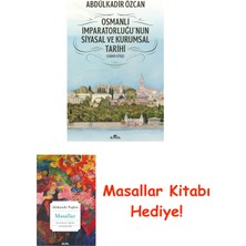 Kronik Kitap Osmanlı Imparatorluğu'nun Siyasal ve Kurumsal Tarihi (1300-1792) + Masallar