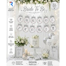 Dizayn Parti Evi Bride To Be Taçlı Uzun Banner Gümüş Bekarlığa Veda Nişan Arka Fon Süs