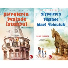 Beyaz Balina Yayınları Matematik Romanı 1 - Şifrelerin Peşinde Istanbul ve Matematik Romanı 3 - Şifrelerin Peşinde Mavi Yolculuk (Hasan Topdemir)
