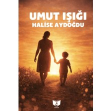 Ateş Yayınları Umut Işığı