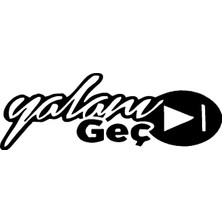 Yalanı Geç Sticker 10 x 4 cm