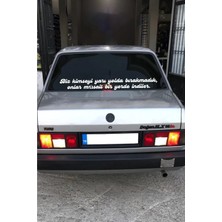 Araba Cam Yazı Sözleri Uzun Sticker - Ticari - Servis - Dolmuş -Panelvan Arkası Yazı Yapıştırma Sözü