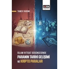 Eğitim Yayınevi Islam Iktisat Düşüncesinde Paranın Tarihi Gelişimi ve Kripto Paralar