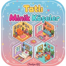 M&H Coloring Tatlı Minik Köşeler - 21X21 cm Isometric Boyama Kitabı, Çocuk ve Yetişkinler Için